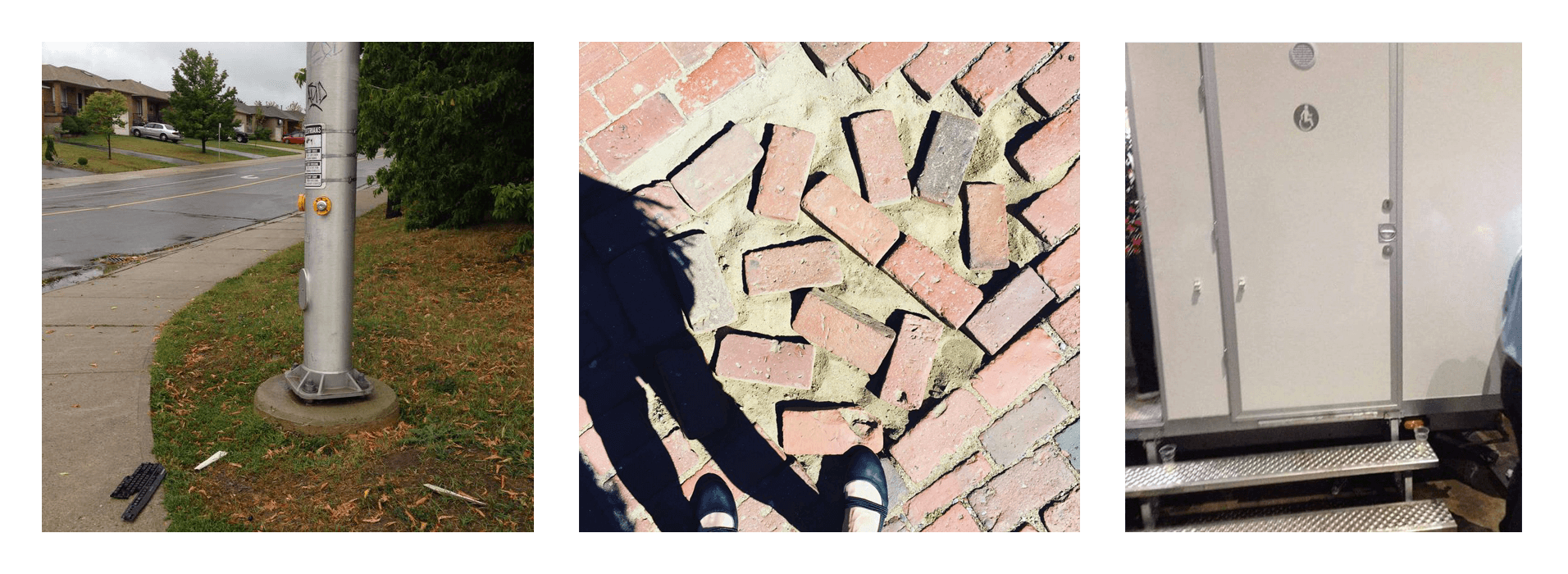 Three photos of accessibility problems - a walk sign button too far from the sidewalk, a broken sidewalk, and a set of stairs to a bathroom